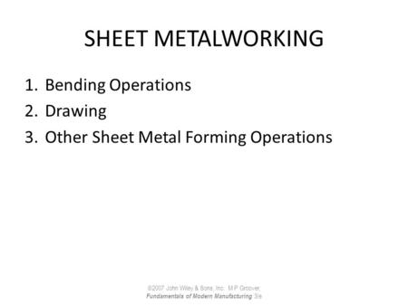 SHEET METALWORKING Bending Operations Drawing