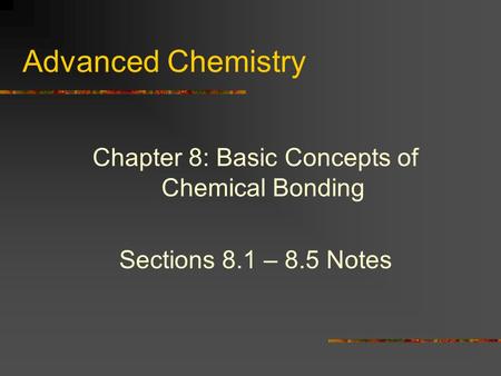 Chapter 8: Basic Concepts of Chemical Bonding