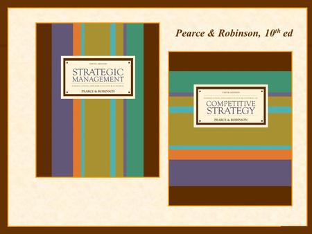 13-1 Pearce & Robinson, 10 th ed. McGraw-Hill/Irwin Strategic Management, 10/e Copyright © 2007 The McGraw-Hill Companies, Inc. All rights reserved. Control,