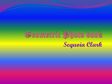 Sequoia Clark. Circle Closed plane curve with all points at a uniform distance from its center.