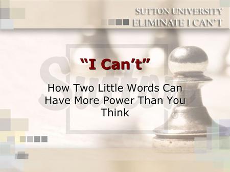 “I Can’t” How Two Little Words Can Have More Power Than You Think.