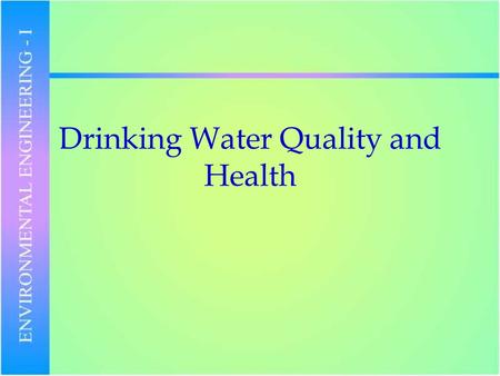 Drinking Water Quality and Health