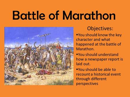 Battle of Marathon Objectives: