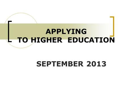 APPLYING TO HIGHER EDUCATION SEPTEMBER 2013. Why bother going to Uni? The average graduate starting salary is £20,964 and for a non-graduate is £13,721.