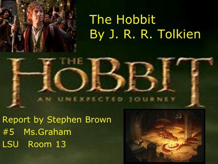 The Hobbit By J. R. R. Tolkien