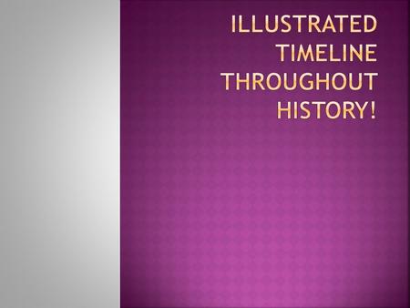  You will pick a time period that we have studied this year and fill in the information the following ways.  Must include 3 events from each of the.