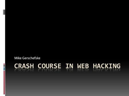 Crash Course in Web Hacking