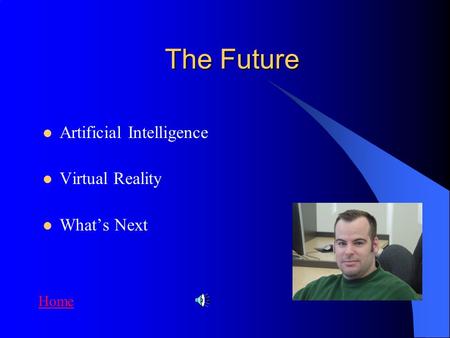 The Future Artificial Intelligence Virtual Reality What’s Next Home.