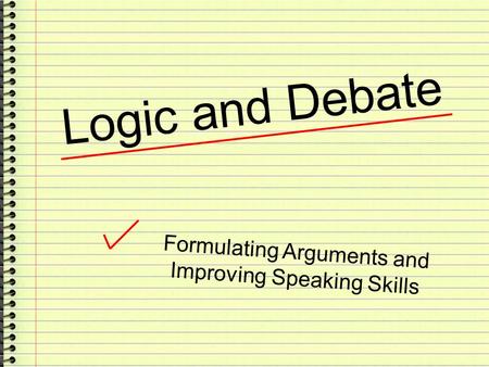 Formulating Arguments and Improving Speaking Skills