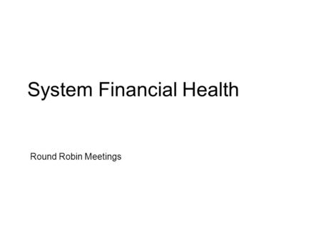 System Financial Health Round Robin Meetings. I.Revenue & Expense Trends II.Employment Profile III.Audience-based Revenue IV.CSG and PBS Dues History.