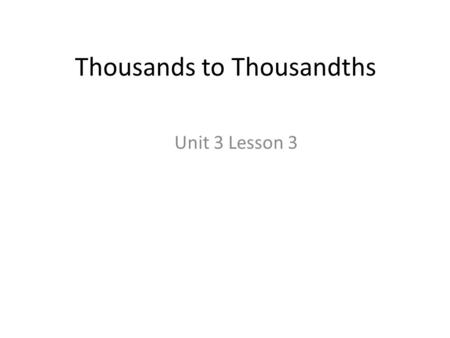 Thousands to Thousandths Unit 3 Lesson 3. Line of Symmetry A line that divides a figure into two congruent parts. Decimal point.