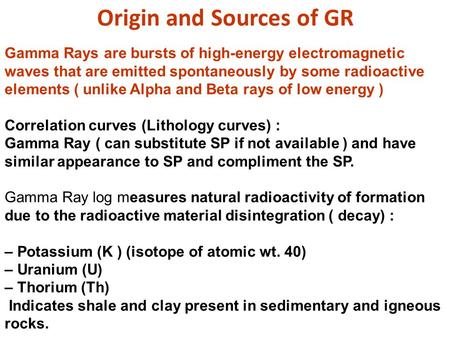 Origin and Sources of GR