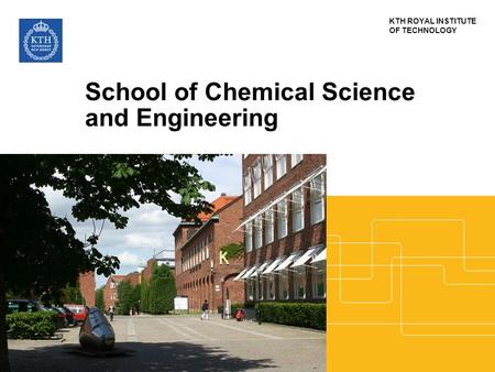 School of Chemical Science and Engineering