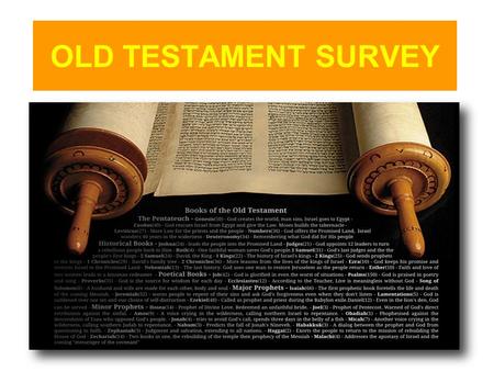 OLD TESTAMENT SURVEY. OLD TESTAMENT SURVEY JOEL - INTRODUCTION.