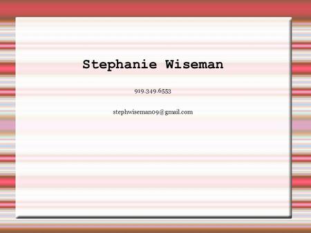 Stephanie Wiseman 919.349.6553