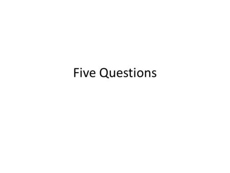 Five Questions. 1. What is the usual setting for this image (where would you normally see it?) Person answering: Marny.