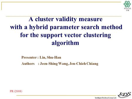 Presenter : Lin, Shu-Han Authors : Jeen-Shing Wang, Jen-Chieh Chiang