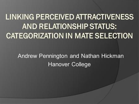 Andrew Pennington and Nathan Hickman Hanover College.