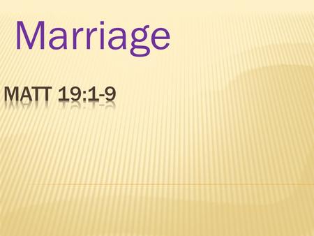 Marriage.  Mal 2:14-15  Covenant is a binding agreement  Between a man, a woman, and God.