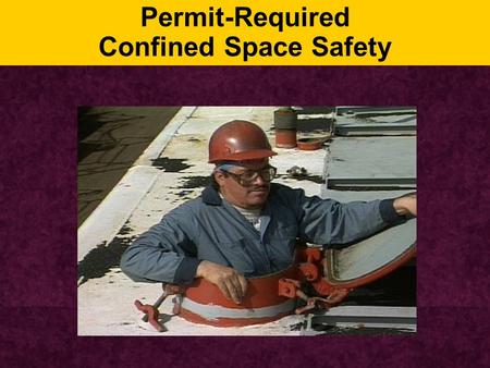 Permit-Required Confined Space Safety