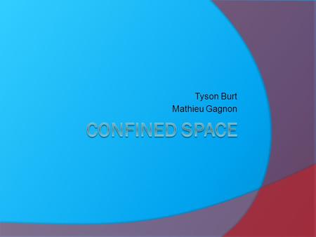 Tyson Burt Mathieu Gagnon