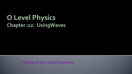 Prepared By: Shakil Raiman.  The Electromagnetic spectrum (EM spectrum) is a continuous spectrum of waves.  There are seven waves in EM spectrum. They.