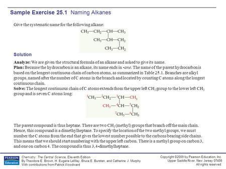 Copyright ©2009 by Pearson Education, Inc. Upper Saddle River, New Jersey 07458 All rights reserved. Chemistry: The Central Science, Eleventh Edition By.