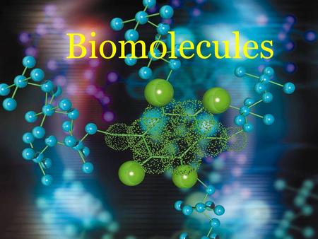 Biomolecules.