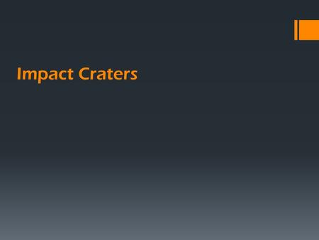 Impact Craters.