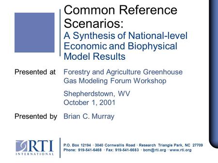 Common Reference Scenarios: A Synthesis of National-level Economic and Biophysical Model Results Presented at Forestry and Agriculture Greenhouse Gas Modeling.