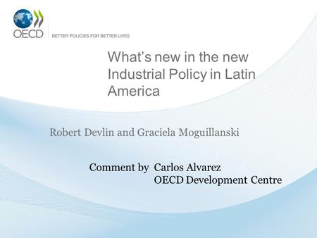 What’s new in the new Industrial Policy in Latin America