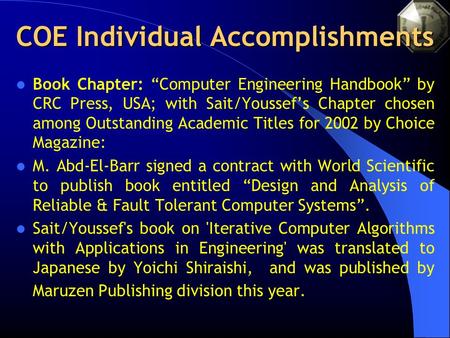 COE Individual Accomplishments Book Chapter: “Computer Engineering Handbook” by CRC Press, USA; with Sait/Youssef’s Chapter chosen among Outstanding Academic.