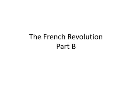 The French Revolution Part B. 1.In addition to the government’s financial crisis and agricultural crisis, what other factor undermined the authority of.