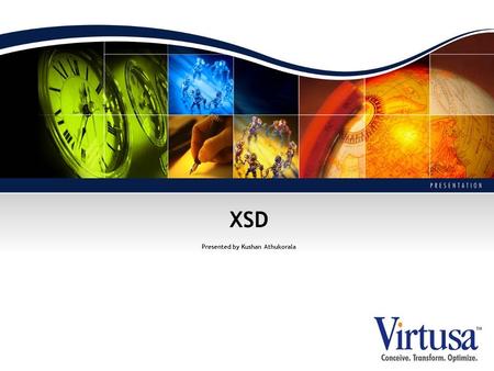 XSD Presented by Kushan Athukorala. 2 Agenda XML Namespaces XML Schema XSD Indicators XSD Data Types XSD Schema References.