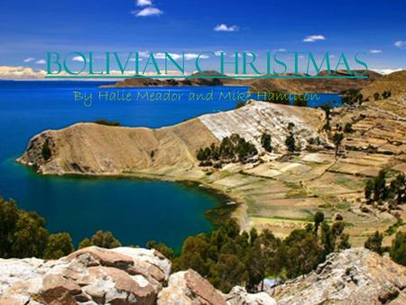 Bolivian Christmas By Halie Meador and Mike Hamilton.