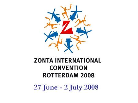 27 June - 2 July 2008. 59th Convention Global Empowerment through Local Action.