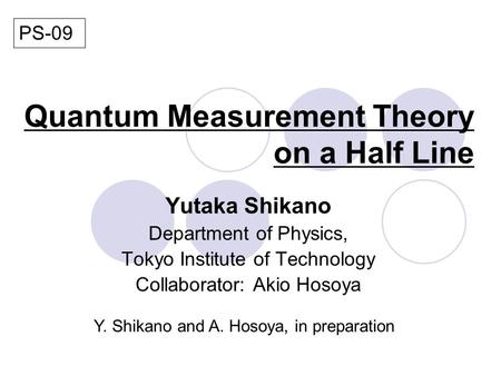 Quantum Measurement Theory on a Half Line