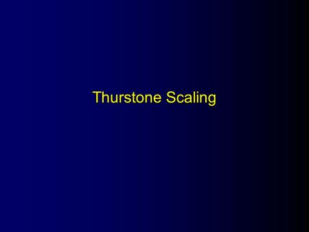 Thurstone Scaling.