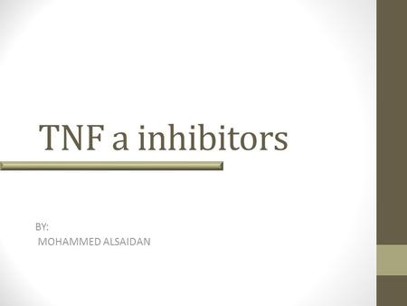 TNF a inhibitors BY: MOHAMMED ALSAIDAN. Biologics Biologic agents are proteins that can be extracted from animal tissue or produced by recombinant DNA.