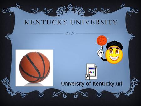 KENTUCKY UNIVERSITY KENTUCKY UNIVERSITY MASCOT  Wildcat Mascot  The Wildcat mascot originated during the 1976-77 academic year at UK. Gary Tanner was.