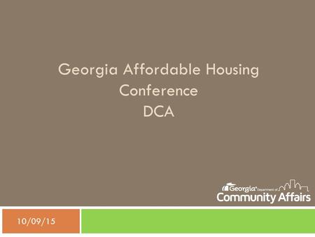 Georgia Affordable Housing Conference DCA  10/09/15.