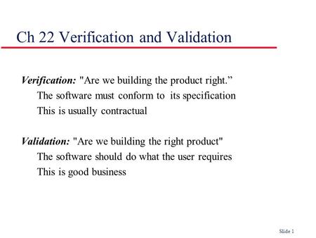 Ch 22 Verification and Validation