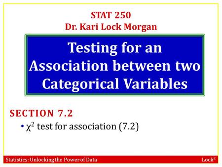 Testing for an Association between two Categorical Variables