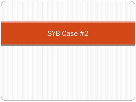 SYB Case #2. G.C is a 90yr male who presents with sudden onset progressive weakness for the past 2 days. Experiencing epigastric pain for the past week.