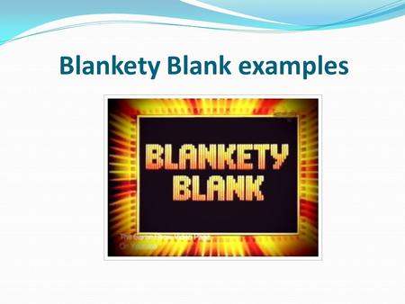 Blankety Blank examples