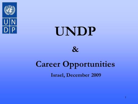 1 UNDP & Career Opportunities Israel, December 2009.