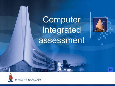 Computer Integrated assessment. Computer integrated assessment Tabulating and graphing of test data.