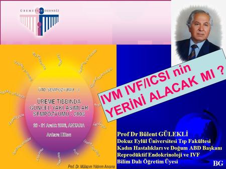 IVM IVF/ICSI nin YERİNİ ALACAK MI ?