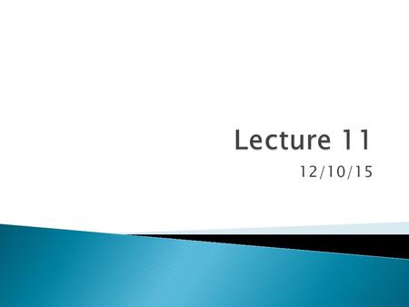 12/10/15.  It is a Cross Life Cycle Activity (CLCA) that may be performed at any stage ◦ In fact, some part of it (e.g. risk analysis and management)