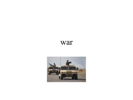 war End of History? no wars fought between democratic countries (in 20th century) nor (since WWII) between wealthy countries--a few exceptions.